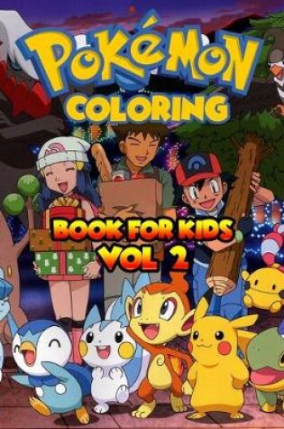 Cover of Pokemon Coloring Book For Kids Vol 2