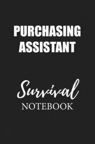 Cover of Purchasing Assistant Survival Notebook