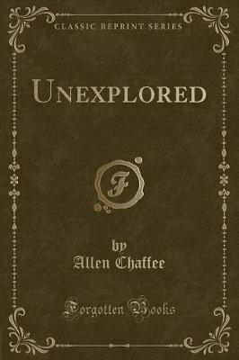 Book cover for Unexplored (Classic Reprint)