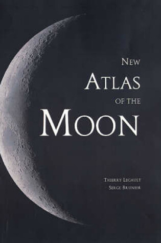 Cover of New Atlas of the Moon