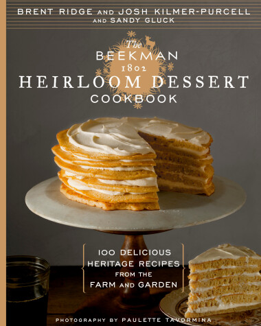 Book cover for The Beekman 1802 Heirloom Dessert Cookbook
