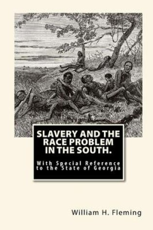 Cover of Slavery and The Race Problem in The South.