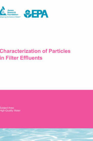 Cover of Characterization of Particles in Filter Effluents