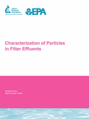 Cover of Characterization of Particles in Filter Effluents