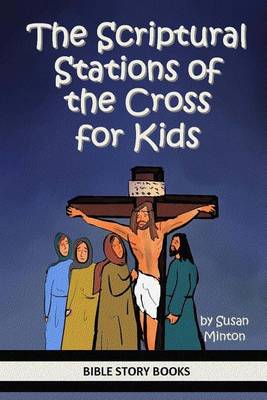 Cover of The Scriptural Stations of the Cross for Kids
