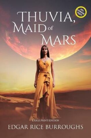 Cover of Thuvia, Maid of Mars (Annotated, Large Print)