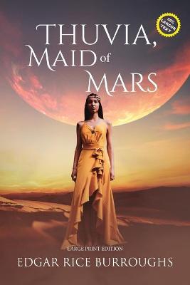 Book cover for Thuvia, Maid of Mars (Annotated, Large Print)