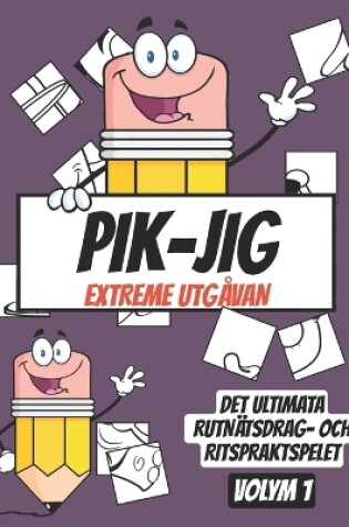 Cover of PIK-JIG - Aktivitetsbok för vuxna - Rutnätsbaserad ritglädje