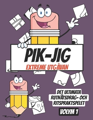 Book cover for PIK-JIG - Aktivitetsbok för vuxna - Rutnätsbaserad ritglädje