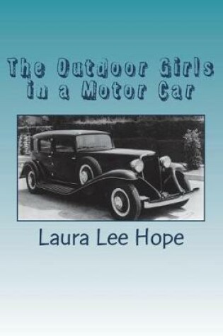 Cover of The Outdoor Girls in a Motor Car