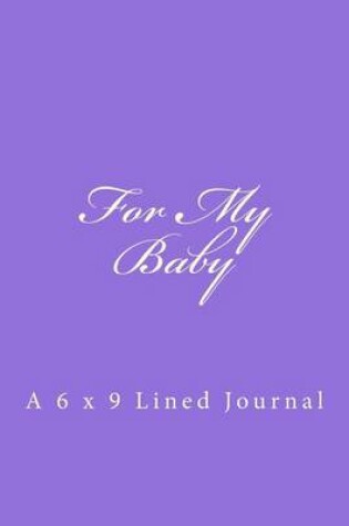 Cover of For My Baby