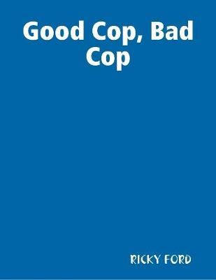 Book cover for Good Cop, Bad Cop