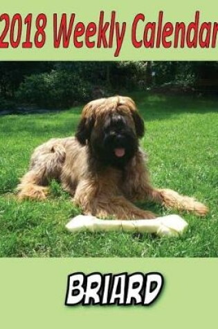 Cover of 2018 Weekly Calendar Briard