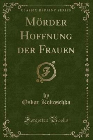 Cover of Mörder Hoffnung Der Frauen (Classic Reprint)