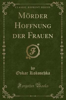 Book cover for Mörder Hoffnung Der Frauen (Classic Reprint)