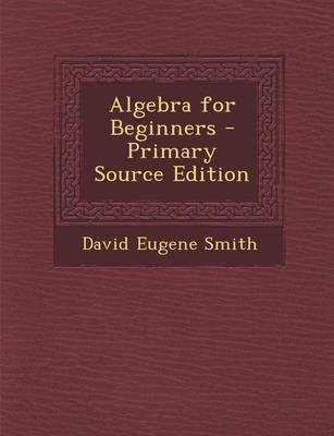 Book cover for Algebra for Beginners