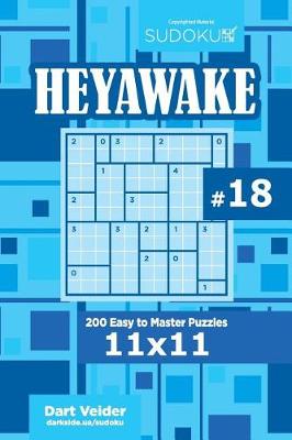 Cover of Sudoku Heyawake - 200 Easy to Master Puzzles 11x11 (Volume 18)