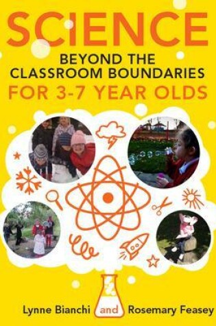 Cover of Science and Technology Beyond the Classroom Boundaries for 3-7 Year Olds