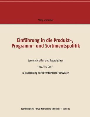 Book cover for Einführung in die Produkt-, Programm- und Sortimentspolitik