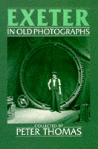 Cover of Exeter in Old Photographs