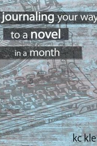 Cover of Journaling Your Way to a Novel in a Month