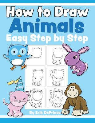 Book cover for How To Draw Animals Easy Step By Step