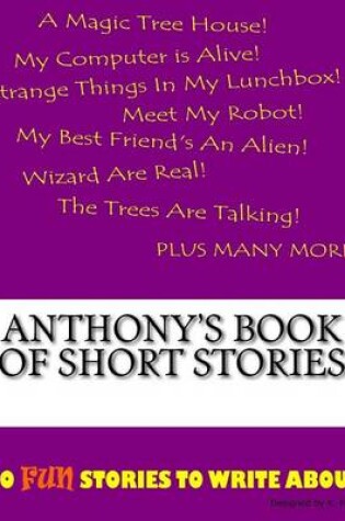 Cover of Anthony's Book Of Short Stories