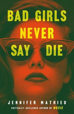 Book cover for Bad Girls Never Say Die