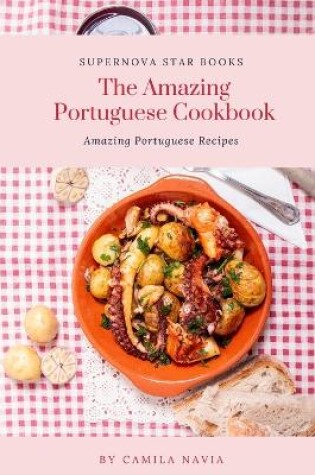 Cover of The Amazing Portuguese Cookbook