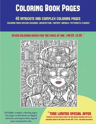 Cover of Coloring Book Pages (40 Complex and Intricate Coloring Pages)