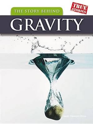 Book cover for The Story Behind Gravity