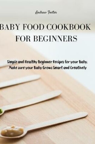 Cover of Baby Food Cookbook for Beginners