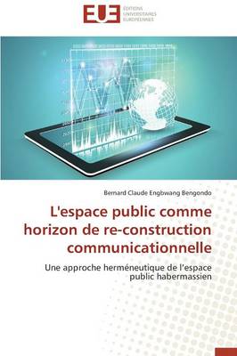 Book cover for L'Espace Public Comme Horizon de Re-Construction Communicationnelle