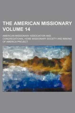 Cover of The American Missionary Volume 14