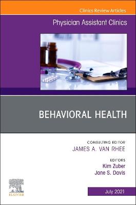 Book cover for Behavioral Health, An Issue of Physician Assistant Clinics