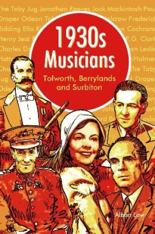 Cover of 1930s Musicians and entertainers of Tolworth, Berrylands and Surbiton