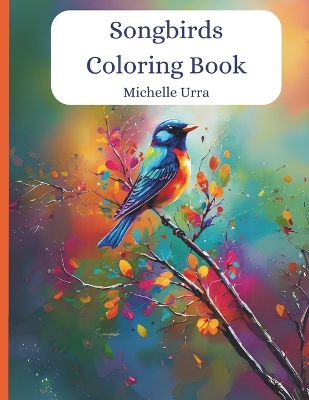 Book cover for Songbirds Coloring Book