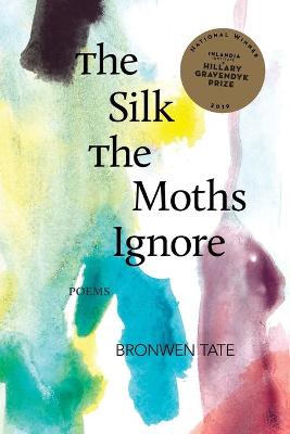 Book cover for The Silk the Moths Ignore