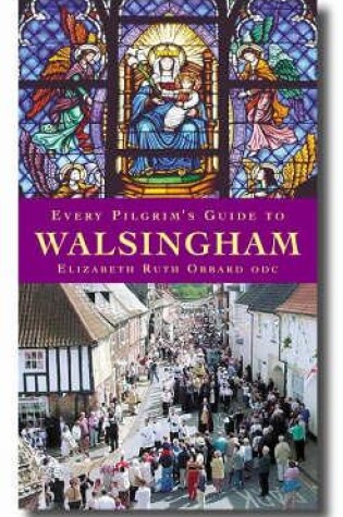 Cover of Every Pilgrim's Guide to Walsingham