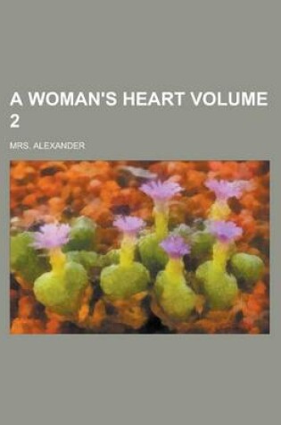 Cover of A Woman's Heart Volume 2