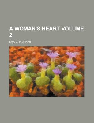 Book cover for A Woman's Heart Volume 2