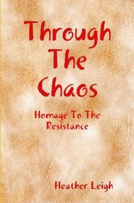 Book cover for Through The Chaos
