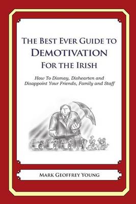 Cover of The Best Ever Guide to Demotivation for The Irish