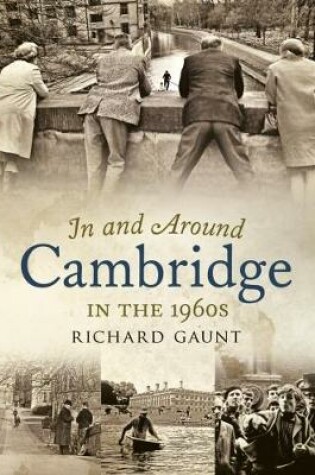 Cover of In and Around Cambridge in the 1960s