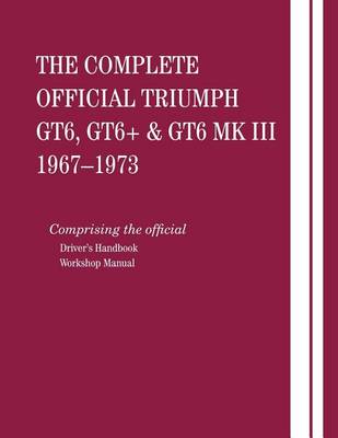 Cover of The Complete Official Triumph Gt6, Gt6+ & Gt6 Mk III