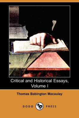 Book cover for Critical and Historical Essays, Volume I (Dodo Press)