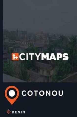 Cover of City Maps Cotonou Benin