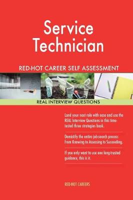 Book cover for Service Technician Red-Hot Career Self Assessment Guide; 1184 Real Interview Que