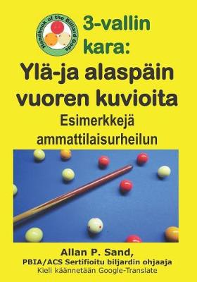 Book cover for 3-Vallin Kara - Yl -Ja Alasp in Vuoren Kuvioita