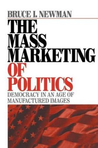 Cover of The Mass Marketing of Politics